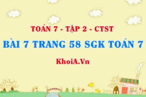 Bài 7 trang 58 SGK Toán 7 tập 2 Chân trời sáng tạo